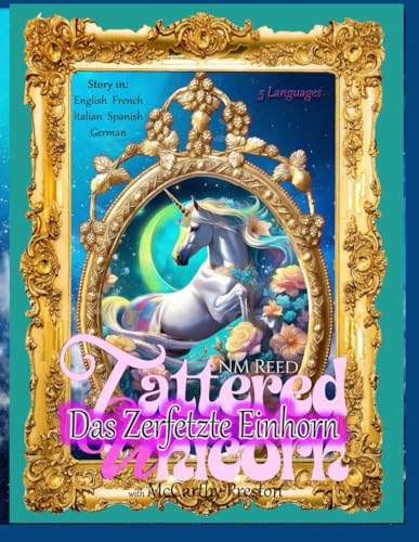 Das Zerfetzte Einhorn: Tattered Unicorn in German