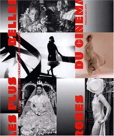 Télécharger Les plus belles robes du cinéma Francais PDF