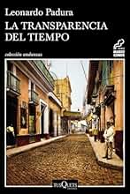 La transparencia del tiempo: 8 (Andanzas)