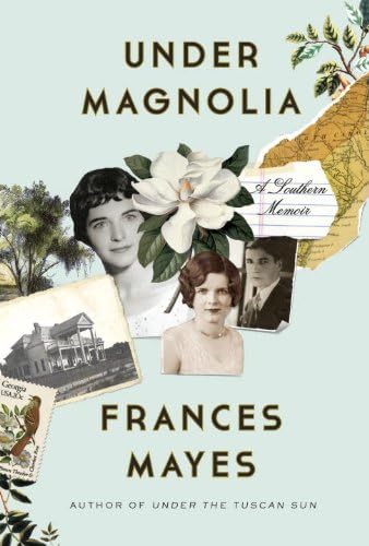 Under Magnolia: A Southern Memoir Hardcover – Deckle Edge, April 1, 2014