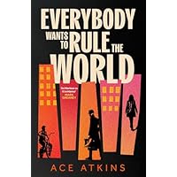Everybody Wants to Rule the World