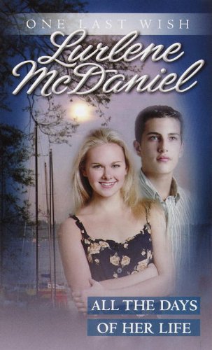 Buy All the Days of Her Life (One Last Wish) — BookShops.in
