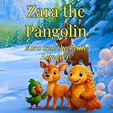  Zara the Pangolin: Zara and the Little Reindeer