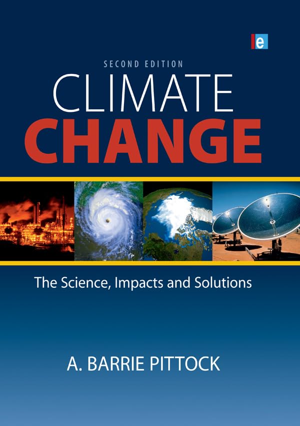Climate Change: The Science, Impacts and Solutions      2nd Edition, Kindle Edition