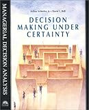 Decision Making Under Certainty