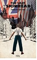 The Last Skinhead 1976 1530314798 Book Cover