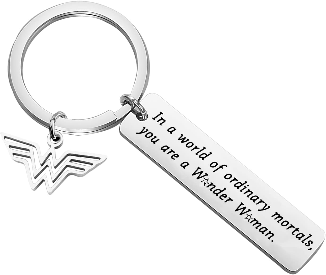 ENSIANTH WW Keychain In a World of Ordinary Mortals You are a WW Inspiration Gift