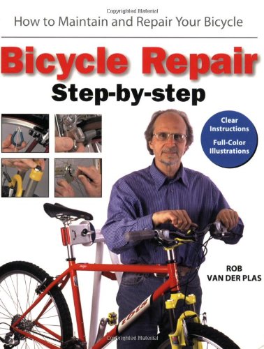 Preisvergleich Produktbild Bicycle Repair Step-by-step (Cycling Resources)