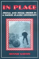 In Place: Spatial and Social Order in a Faeroe Islands Community 0881338796 Book Cover
