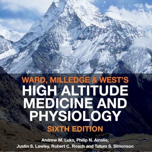 High Altitude Medicine and Physiology