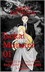 Amazon | Isekai Monster 09: Trying to be a Hero, When Back Home