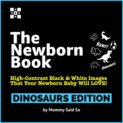 The Newborn Book Dinosaur Edition HighContrast Black & White Images