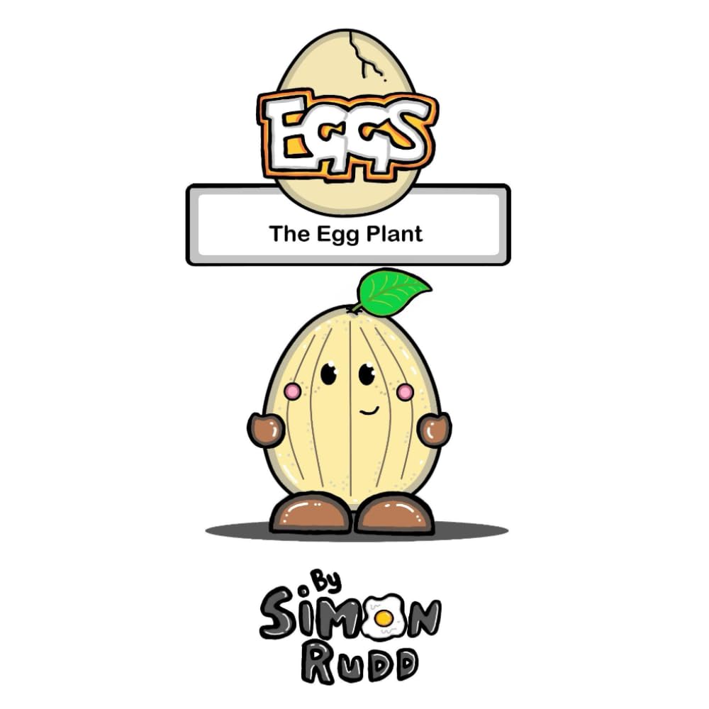 Eggs: The Egg Plant