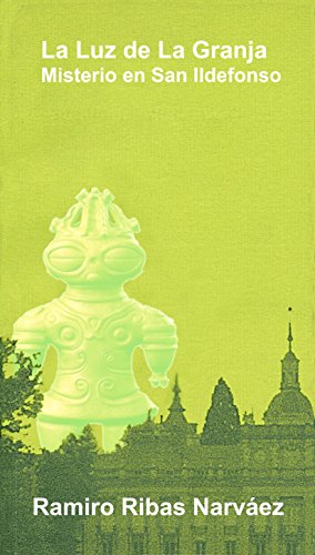 La Luz de la Granja, misterio en San Ildefonso: Misterio en San Ildefonso