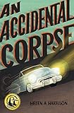 An Accidental Corpse (Corpse Trilogy)