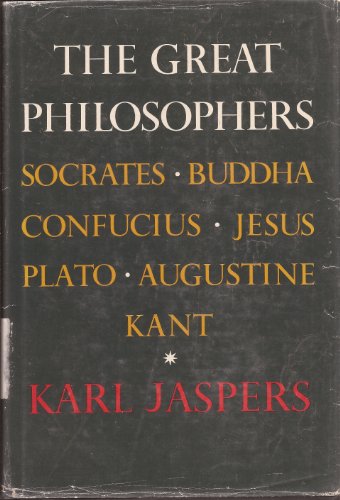 The Great Philosophers. Volume 1: The Foundations.