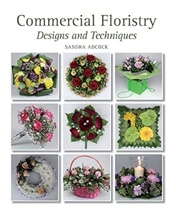 Commercial Floristry: Designs and Techniques book cover