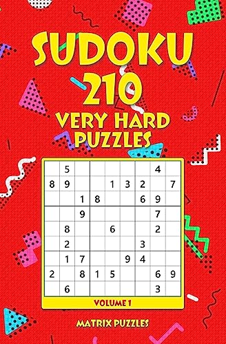 Sudoku: 210 Very Hard Puzzles (210 Sudoku 9x9 Puzzles: Very Hard)