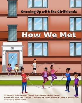 How We Met (Growing Up with the Girlfriends)