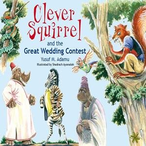 Paperback Clever Squirrel and the Great Wedding Contest Book