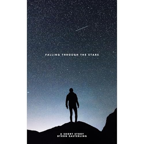 Falling Through the Stars Audiolibro Por Byron Easterling arte de portada