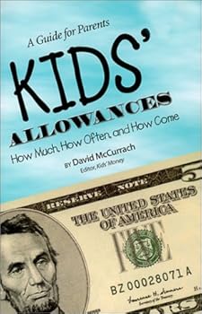 Paperback Kids' Allowances - How Much, How Often & How Come, A Guide for Parents (includes Allowance Workbook) Book
