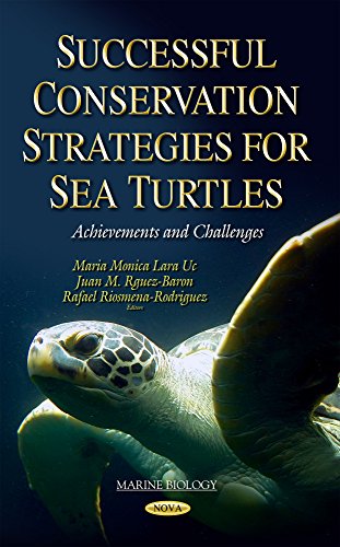 Successful Conservation Strategies for Sea Turtles: Achievements and Challenges (Marine Biology)