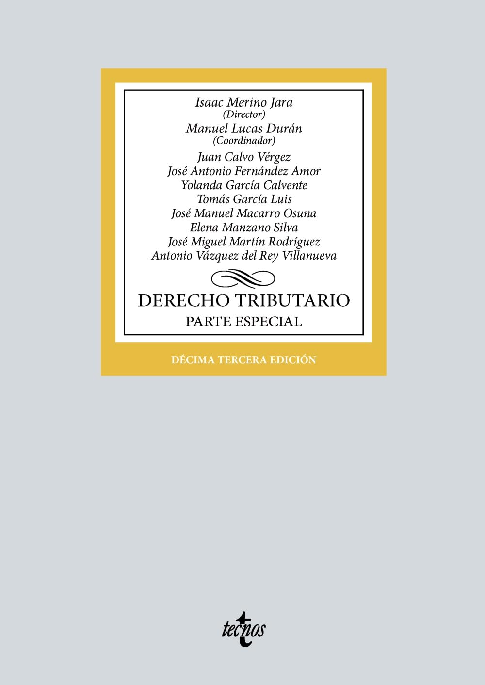 Derecho tributario: Parte especial (Derecho - Biblioteca Universitaria de Editorial Tecnos)