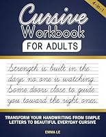 Cursive Workbook for Adults: Improve Your Penmanship with 100 Inspirational Quotes (4-in-1 Handwriting Practice Book) B0CSBGKXZK Book Cover