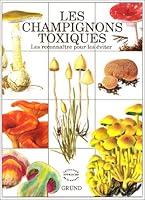 Champignons toxiques 270001555X Book Cover