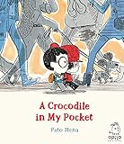 peto menahem esposa  A crocodile in my pocket (Alina Collection)