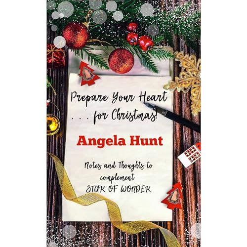 Prepare Your Heart . . . for Christmas! by Angela Hunt episode artwork
