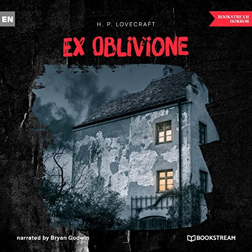 Ex Oblivione by H. P. Lovecraft episode artwork