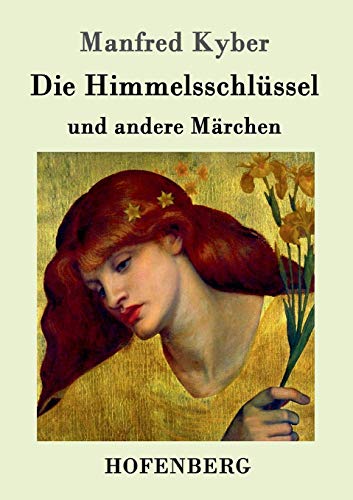 Die Himmelsschlüssel und andere Märchen [German] 3861996146 Book Cover