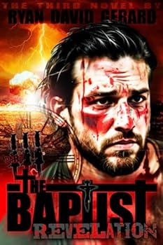 Paperback The Baptist - Part Three; Revelation Book