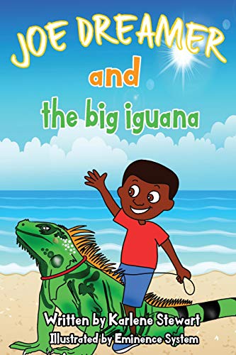 Joe Dreamer and the Big Iguana 1731061048 Book Cover