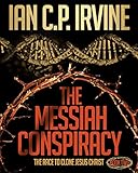 The Messiah Conspiracy  (BOOK TWO): A gripping, page turning conspiracy thriller. (Crown of Thorns 2)