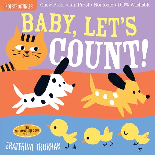 Image of Indestructibles: Baby, Let's Count!: Chew Proof · Rip Proof · Nontoxic · 100% Washable (Book for Babies, Newborn Books, Safe to Chew)