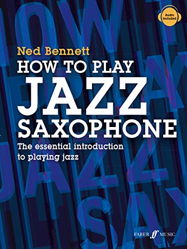 How to Play Jazz Saxophone: The Essential Introduction to Playing Jazz image 2
