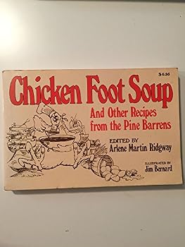 Paperback Chicken Foot Soup and Other Recipes from the Pine Barrens Book