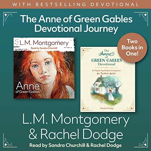 The Anne of Green Gables Devotional Journey by L.M. Montgomery, Rachel Dodge episode artwork