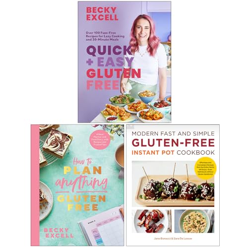 Quick And Easy Gluten Free, How To Plan Anything Gluten Free & Modern Fast And Simple Gluten-Free Instant Pot Cookbook 3 Books Collection Set