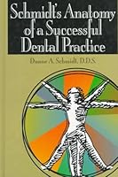 Schmidt's Anatomy of a Successful Dental Practice (Dental Economics) 0878145850 Book Cover