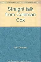 Straight talk from Coleman Cox B00085OYY0 Book Cover