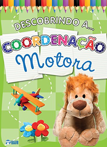 Descobrindo a Coordenação Motora