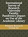 International Survey of Research University Faculty, Pandemics Impact on Use of the Academic Library