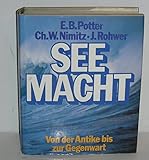  Seemacht : e. Seekriegsgeschichte von d. Antike bis zur Gegenwart.