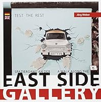 Spaziergang an der East Side Gallery: Walk on the East Side Gallery 395723008X Book Cover