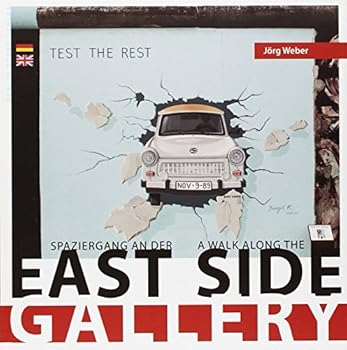 Hardcover Spaziergang an der East Side Gallery: Walk on the East Side Gallery [German] Book