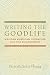 Writing the Goodlife: Mexican American Literature and the Environment